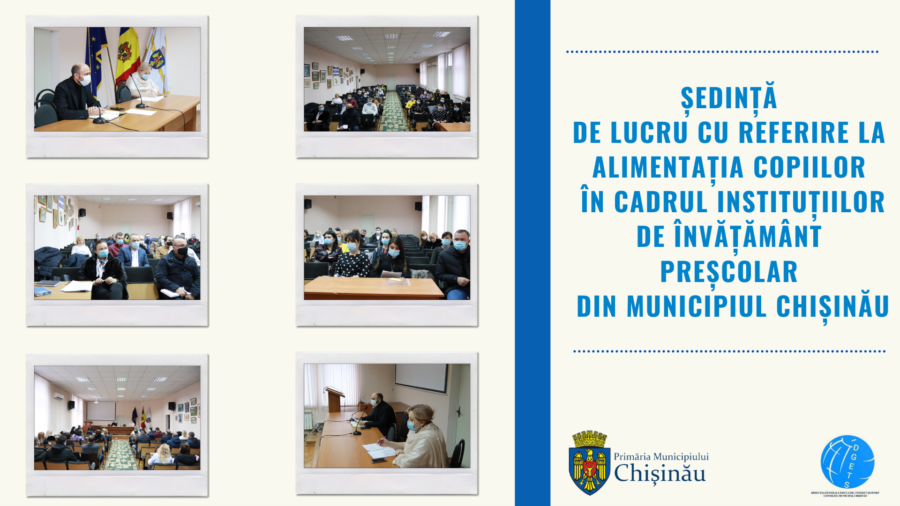 Ședință de lucru a factorilor de decizie implicați în asigurarea procesului de alimentație în IET din Chișinău